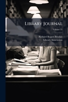 Library Journal, Volume 33... 1142455076 Book Cover