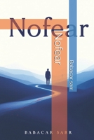 Nofear B0F1JR55J5 Book Cover