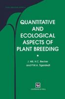 Quantitative and Ecological Aspects of Plant Breeding 0412753901 Book Cover