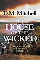 The House of the Wicked 1494815699 Book Cover