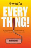 How to Do Everything! 1599212218 Book Cover