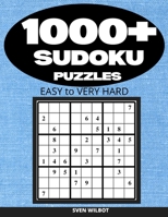 1000+ Sudoku Puzzles Easy to Very Hard: Sudoku puzzle book for adults with solutions 1803984007 Book Cover