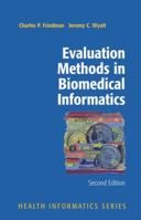 Evaluation Methods in Medical Informatics 0387258892 Book Cover