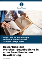 Bewertung der Weichteilgewebedicke in einer brasilianischen Bevölkerung (German Edition) 6208058090 Book Cover