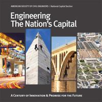 Engineering the Nation's Capital: A Century of Innovation and Promise for the Future 069268221X Book Cover