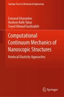 Computational Continuum Mechanics of Nanoscopic Structures: Nonlocal Elasticity Approaches 3030116492 Book Cover