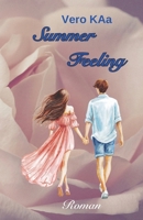 Summer Feeling: Liebe - Sex -Intrigen - Table Dancing (German Edition) B0DHKGCKTX Book Cover