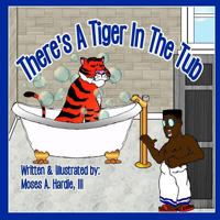 There's A Tiger In The Tub 1984232835 Book Cover