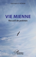 Vie mienne: Recueil de poèmes (Harmattan Burkina Faso) (French Edition) 2336613379 Book Cover
