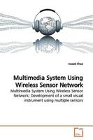 Multimedia System Using Wireless Sensor Network 3639164628 Book Cover
