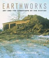 Earthworks: Art and the Landscape of the Sixties 0520221087 Book Cover