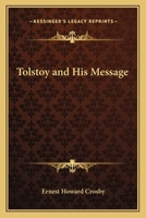 Tolstoy And His Message 1162645660 Book Cover