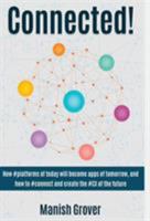 Connected!: How #Platforms of Today Will Become Apps of Tomorrow 0692358722 Book Cover