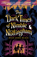 The Dark Times of Nimble Nottingham 0593698088 Book Cover