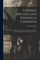 General McClellan's Peninsula Campaign 1175932183 Book Cover