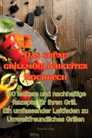 Das grüne grillmöglichkeiten Kochbuch 1835006892 Book Cover