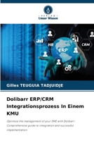 Dolibarr ERP/CRM Integrationsprozess In Einem KMU (German Edition) 6207771117 Book Cover
