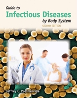 A Guide to Infectious Diseases by Body Systems 0763734810 Book Cover