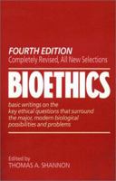 Bioethics: Fourth Edition 0809134446 Book Cover