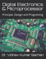 Digital Electronics & Microprocessor: Principle, Design and Programing 1691872490 Book Cover