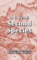 Second Species: Galactic Journeys B0FTV93N96 Book Cover