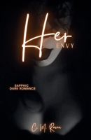 Her Envy: A Kinky Sapphic Why Choose Dark Romance (Her Sins) B0H4MQPWQ4 Book Cover