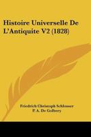 Histoire Universelle De L'Antiquite V2 (1828) 1120512042 Book Cover