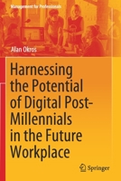 Harnessing the Potential of Digital Post-Millennials in the Future Workplace 3030257258 Book Cover