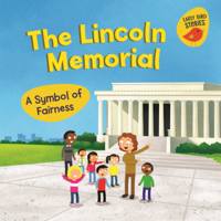 Lincoln Memorial: A Symbol of Fairness (Celebrate American Symbols (Early Bird Stories B0GN7GCBVX Book Cover