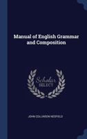 Manual of English Grammar and Composition 1015417191 Book Cover