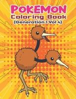 Pokemon Coloring Book (Generation 1 Vol 4): Activity Book For Pokemon Lover. B088B4M9X6 Book Cover