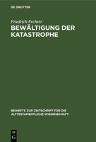 Bewältigung der Katastrophe 3110136422 Book Cover