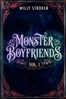 Monster Boyfriends Vol. 1: Books 1-4 B0GJHSK2XQ Book Cover
