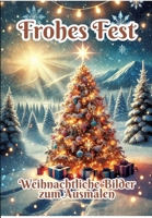 Frohes Fest: Weihnachtliche Bilder zum Ausmalen (German Edition) 3384331605 Book Cover