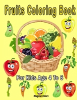 Fruits Coloring Book For Kids Age 4 To 6 1716210356 Book Cover