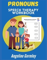 Pronouns Speech Therapy Workbook B0918DHPLY Book Cover