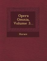 Opera Omnia, Volume 3... 1149494336 Book Cover