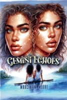 Gemini Echoes B0F99FGBG7 Book Cover
