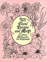Floral Designs and Motifs for Artists, Needleworkers and Craftspeople 0486247163 Book Cover