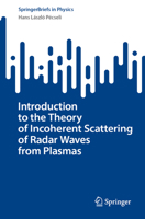 Introduction to the Theory of Incoherent Scattering of Radar Waves from Plasmas 3031826515 Book Cover