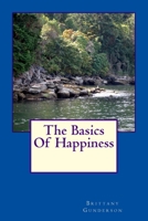 The Basics Of Happiness 1523741813 Book Cover