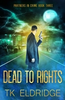 Dead to Rights B0B99Q5PG8 Book Cover