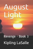 August Light: Revenge - Book 3 B086PQYBN8 Book Cover