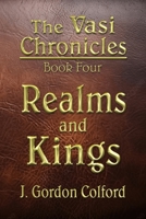 Realms and Kings: The Vasi Chronicles - Book Four B0CDNMRKJN Book Cover