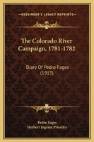 The Colorado River Campaign, 1781-1782: Diary of Pedro Fages 1018000607 Book Cover