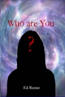 Who Are You? 1678027898 Book Cover