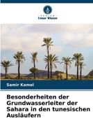 Besonderheiten der Grundwasserleiter der Sahara in den tunesischen Ausläufern (German Edition) 6209906680 Book Cover