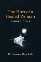 The Hurt of a Healed Woman: Hidden Gems 1958436046 Book Cover