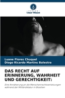 Das Recht Auf Erinnerung, Wahrheit Und Gerechtigkeit (German Edition) 6209508073 Book Cover