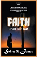 Faith - Seventy Times Seven (The Faith Chronicles) 1393789080 Book Cover
